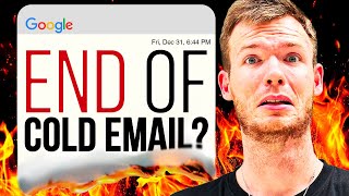 Google Cold Email Update | Is This The End?