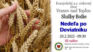 Služby Božie VT 20.2.2022 -  NEDEĽA PO DEVIATNIKU