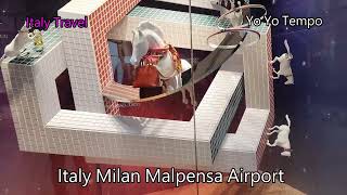 Italy Milan Malpensa Airport  - Italy Travel