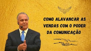 ⬆ Como alavancar as vendas com com o poder da comunicação | Lair Ribeiro