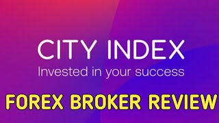 City index forex broker review | City index forex broker 2024