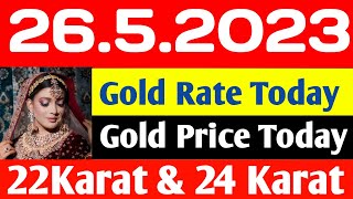 Today gold rate, today gold price 26/5/2023 in India, chennai, Mumbai ,Delhi, Kolkata,#Todaygoldrate