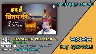 HE SITAM KI HAD HE NAJARE || MUHRRAM DJ QAWALI || FULL DJ QAWALI#qawwalistatus#qawwali