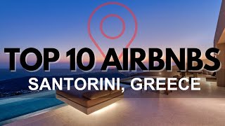 10 INSANE SPRING BREAK STAYS IN SANTORINI, GREECE!