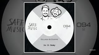 Sllash & Doppe - Do It Baby