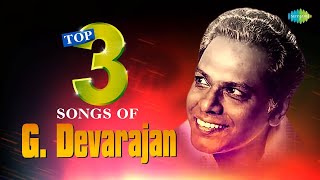 Top 3 Songs of G. Devarajan | Aayiram Pathasarangal | Manjilayil Mungi Thurthi | Kayambookannil