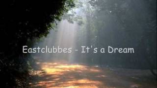 Eastclubbers - It's a Dream