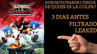 TAMBIEN SE FILTRO EL JUEGO DE SONIC X SHADOW GENERATIONS A QUIEN CULPAMOS NINTENDO?