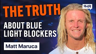 Blue Light Glasses Deep Dive & Quantum Biology w/ Matt Maruca Ep. 68