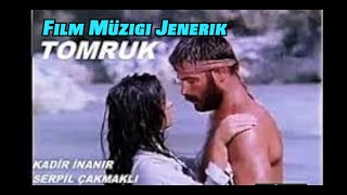 TOMRUK - Film Müzigi Jenerik (Kadir inanir)