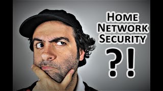 Is My Home Network/WiFi Secure?! Let's Talk