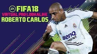 FIFA 18 | VIRTUAL PRO LOOKALIKE TUTORIAL - ROBERTO CARLOS