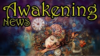 ✨ Awakening News! Elon Musk's Neuralink, UAP/UFO, Aliens, Linear Time & Pre Cognitive Dreams ✨