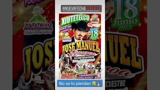 #NUEVAFECHA‼️‼️‼️Estará presente #JoseManuelFigueroa en #Xiutetelco 🔥🔥🔥1️⃣8️⃣ de Junio😮‍💨😮‍💨