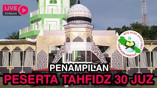 LIVE...PENAMPILAN TAHFIDZ 30 JUZ - MTQ ACEH XXXVI 2023 DI KAB SIMEULUE