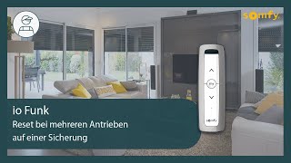 io Funk Reset bei mehreren Antrieben auf einer Sicherung | Somfy