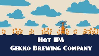 @Dutchbeergeek Presents: Hot IPA | Gekko Brewing Company | Beer Review