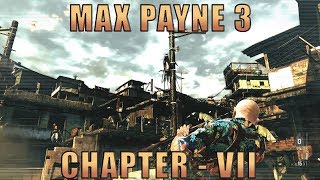 [Back To Classics] - Max Payne 3 - Chapter VII