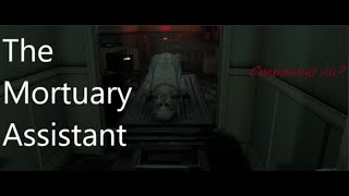 The Mortuary Assistant DEMO | прохождение игры