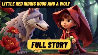 A Little Red Riding Hood Full story with Subtitle | English story for kids | English Fairy Tale