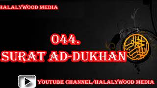 044. Surah Ad-Dukhan (The Smoke) || Mishary Bin Rashid Al-Afasy (HD Audio)