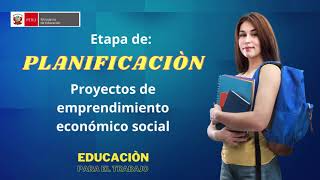 Etapa de Planificación de un Proyecto de Emprendimiento Económico o Social - EPT