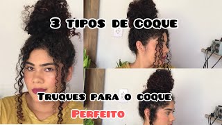 TRUQUES PARA O COQUE PERFEITO/COMO FAÇO COQUE /*passo a passo