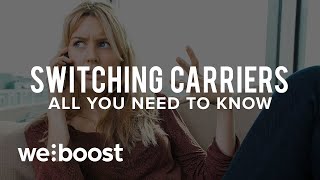 Switching Carriers - All You Need To Know | weBoost