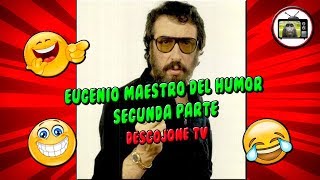 Eugenio Humorista Maestro Del Humor Segunda Parte