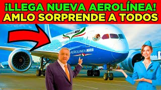 MIRA: Empiezan a temblar los dueños de aerolíneas, llega la aerolínea de AMLO