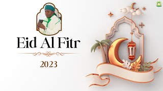 Eid Al Fitr 2023 with Seydi Mouhamed El Cheikh, Imam Al Mahdi at Medina Cheikh (English Version).