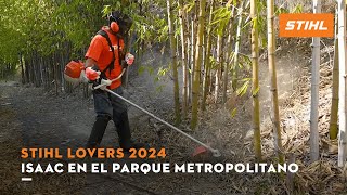 Isaac en el Parque Metropolitano | STIHL Lovers 2024 | STIHL MÉXICO