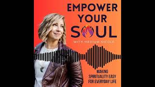 Empower Your Soul Podcast - Episode 4 Clip!