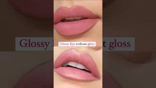 Achieve GLOSSY LIPS without gloss 😃 #makeuphacks #makeupartist #glossylips