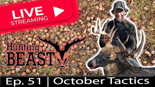 (Live!) The Beast Report - Ep. 51 - Dan Infalt's October Tactics for Big Whitetail Bucks