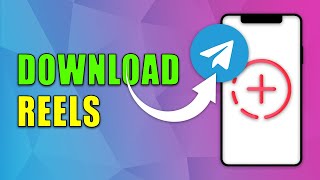 How to Download Instagram's Reels on Telegram (2024)