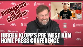 Press Conference in 60 Seconds! Jurgen Klopp's Pre West Ham Home 2022