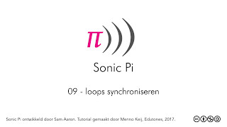 sonic pi - introductie | 09 - loops synchroniseren