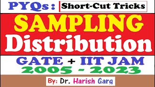 PYQs on Sampling Distribution | GATE and IIT JAM 2005 to 2023 | Short Cut Tricks