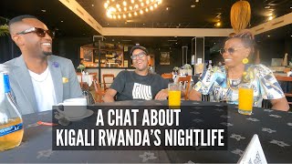 A Chat About Kigali Rwanda's Nightlife