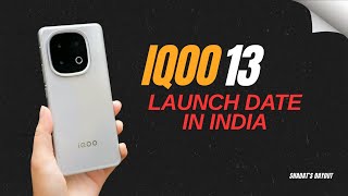 iQOO 13 India Launch – First Look, Price & Crazy Features!