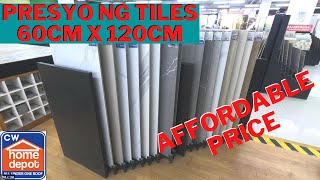 PRESYO NG TILES 60CM X 120CM FOR KITCHEN COUNTERTOPS SA CW HOME DEPOT