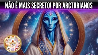 PERMANECEU SECRETO POR SÉCULOS! MAS NÃO MAIS! Mensagem do Grupo Arcturiano