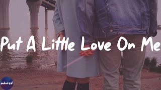 Niall Horan - Put A Little Love On Me (Lyrics)