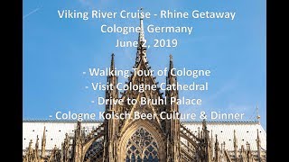 Viking Rhine Cruise - Cologne, Germany - June 2, 2019