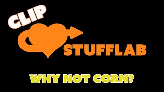 Why Not Corn | Clip | Stuff Lab