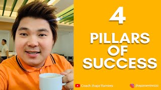 4 PILLARS OF SUCCESS by Coach Jhapz Ramirez