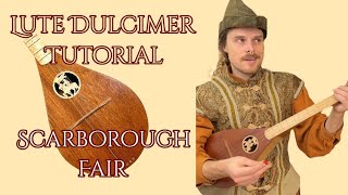 Scarborough Fair - Tutorial for Lute Dulcimer