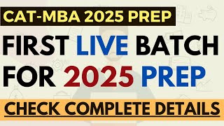 CAT-MBA 2025 preparation: First live online batch details for 2025 ❤️| "Foundation Batch" details