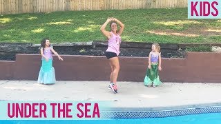 The Little Mermaid - Under the Sea (Kids Dance Fitness with Jessica)